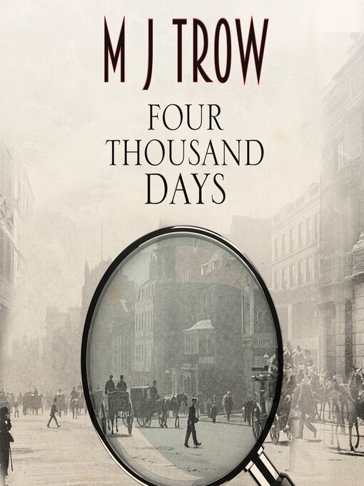 Title details for Four Thousand Days by M J Trow - Wait list